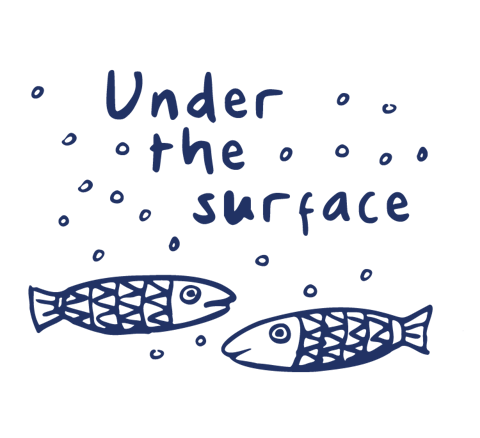 Under the surface